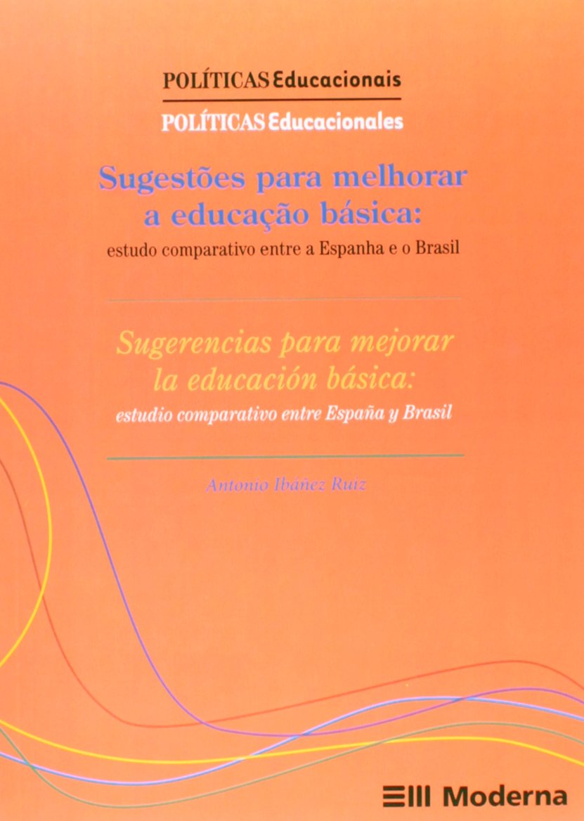 Sugestões para melhorar a educação básica: Estudo comparativo entre a Espanha e o Brasil baixar o livro de graça
