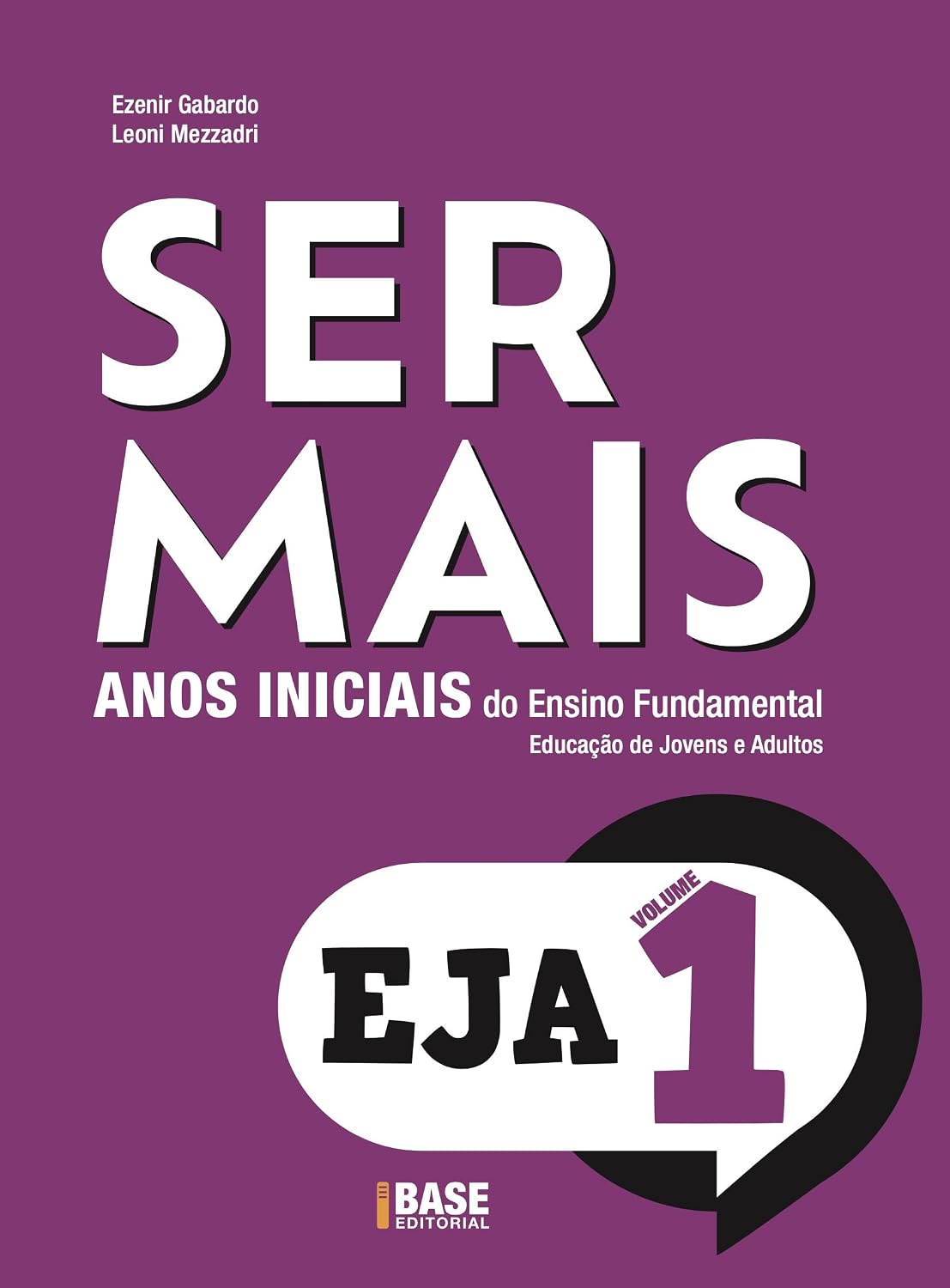 Ser mais EJA Vol 1: Alfabetização: Volume 1