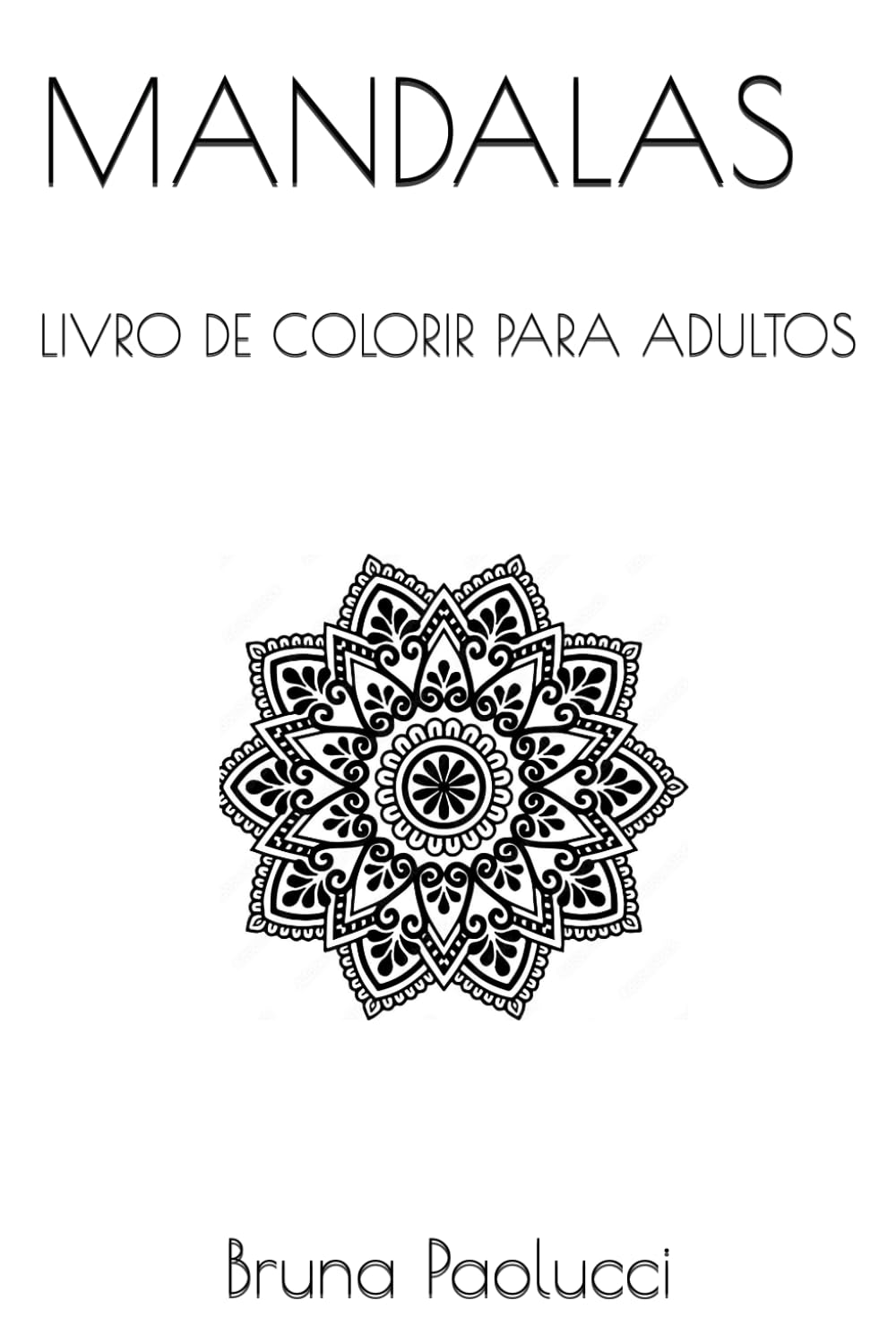 capítulo por capítulo baixar MANDALAS - LIVRO DE COLORIR PARA ADULTOS: LIVRO DE COLORIR PARA ADULTOS (Portuguese Edition)