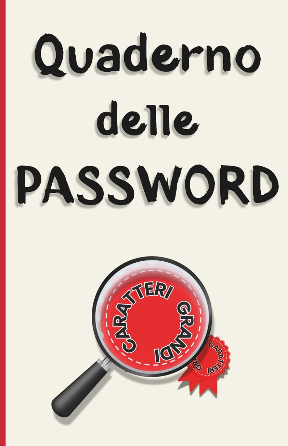 ler totalmente Quaderno delle Password: Agenda con Caratteri Grandi, Rubrica Alfabetica, Sezione WiFi e Guida alla Sicurezza. Tascabile per Anziani o Problemi di Vista (Italian Edition)