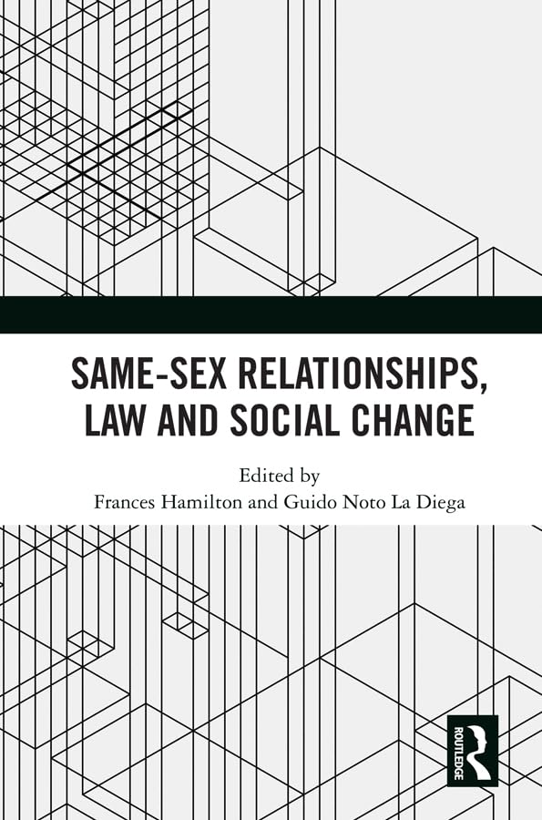 Same-Sex Relationships, Law and Social Change (English Edition) baixar livro de graça