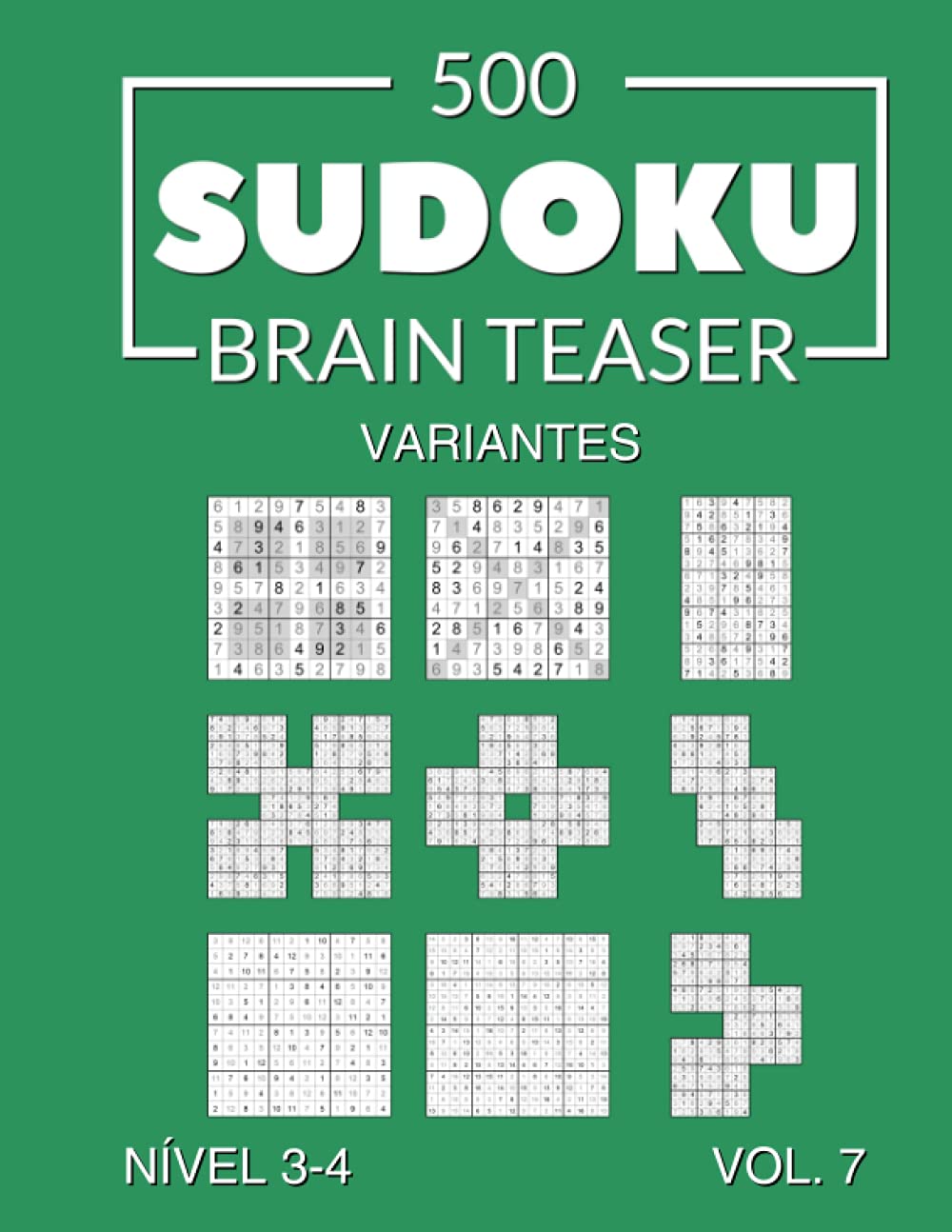 500 Sudoku Brain Teaser Variantes com soluções Nível 3-4 Vol. 7 baixar livro de graça