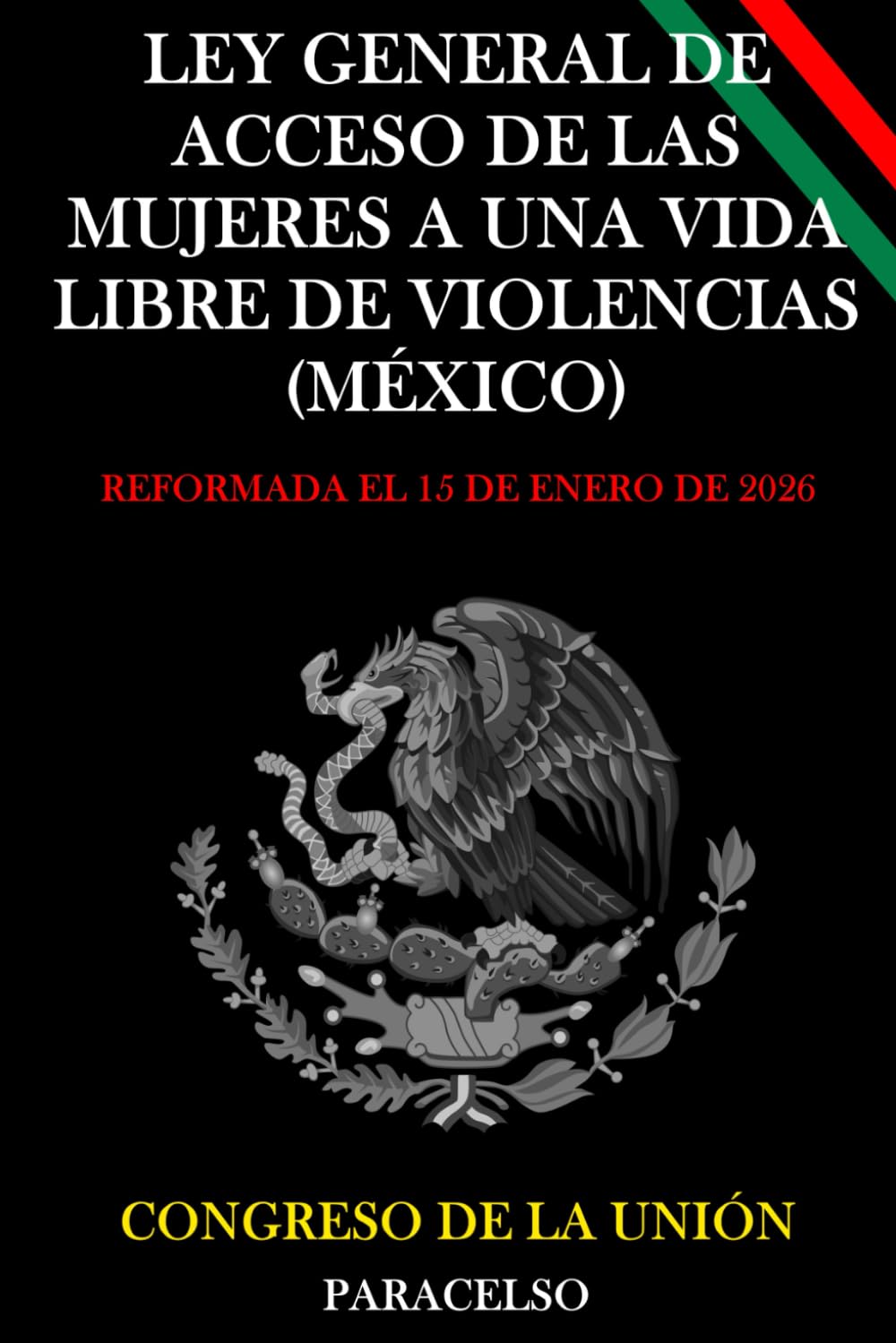 Ley General de Acceso de las Mujeres a una Vida Libre de Violencias (México) (Spanish Edition) baixar o livro de graça