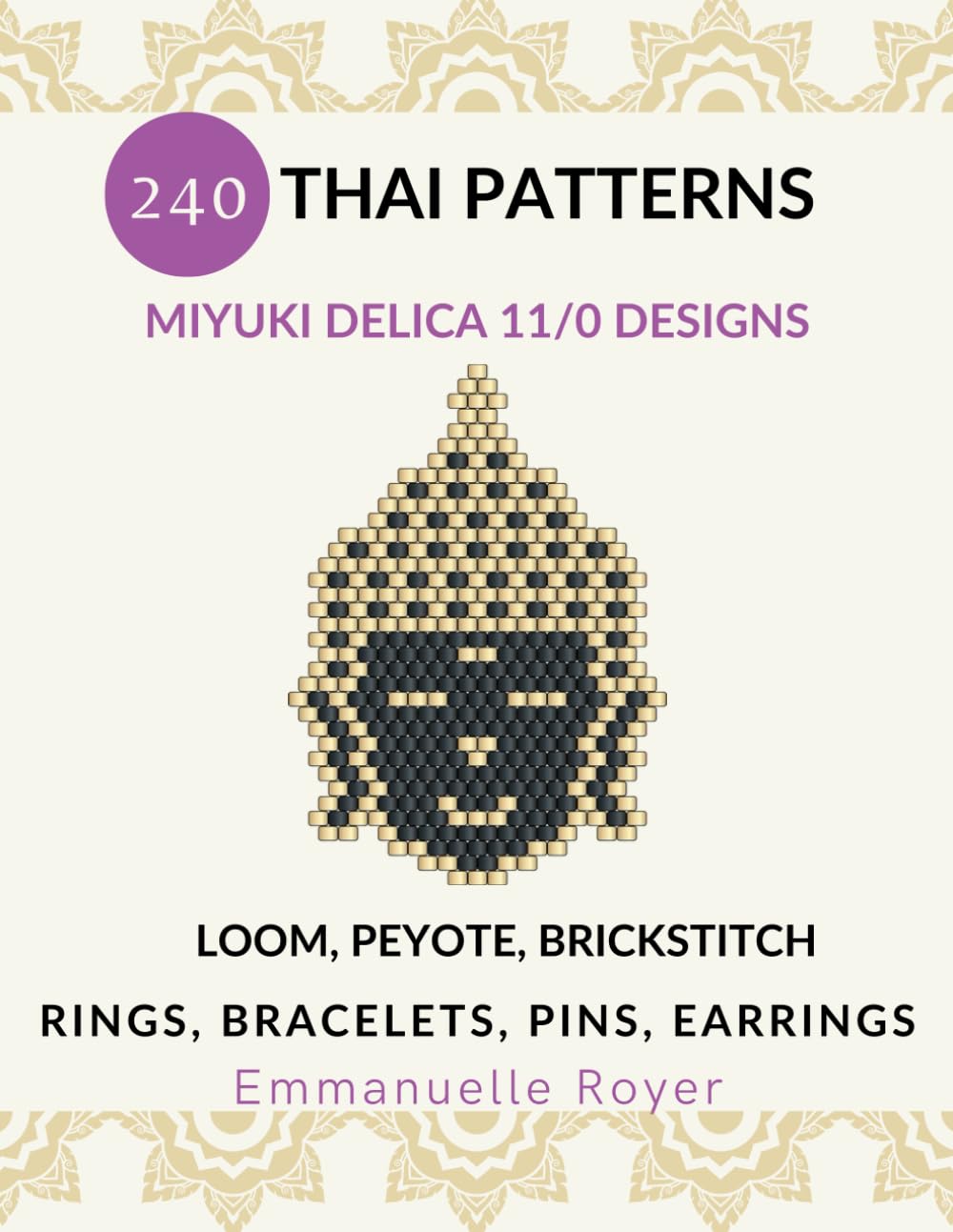 240 Thailand Miyuki Delica 11/0 Patterns: Bead books designs for Rings, Bracelets, Earrings, and Pins.: Easy guide for both beginner and experienced... (Miyuki bead patterns - world collection) baixar o livro de graça