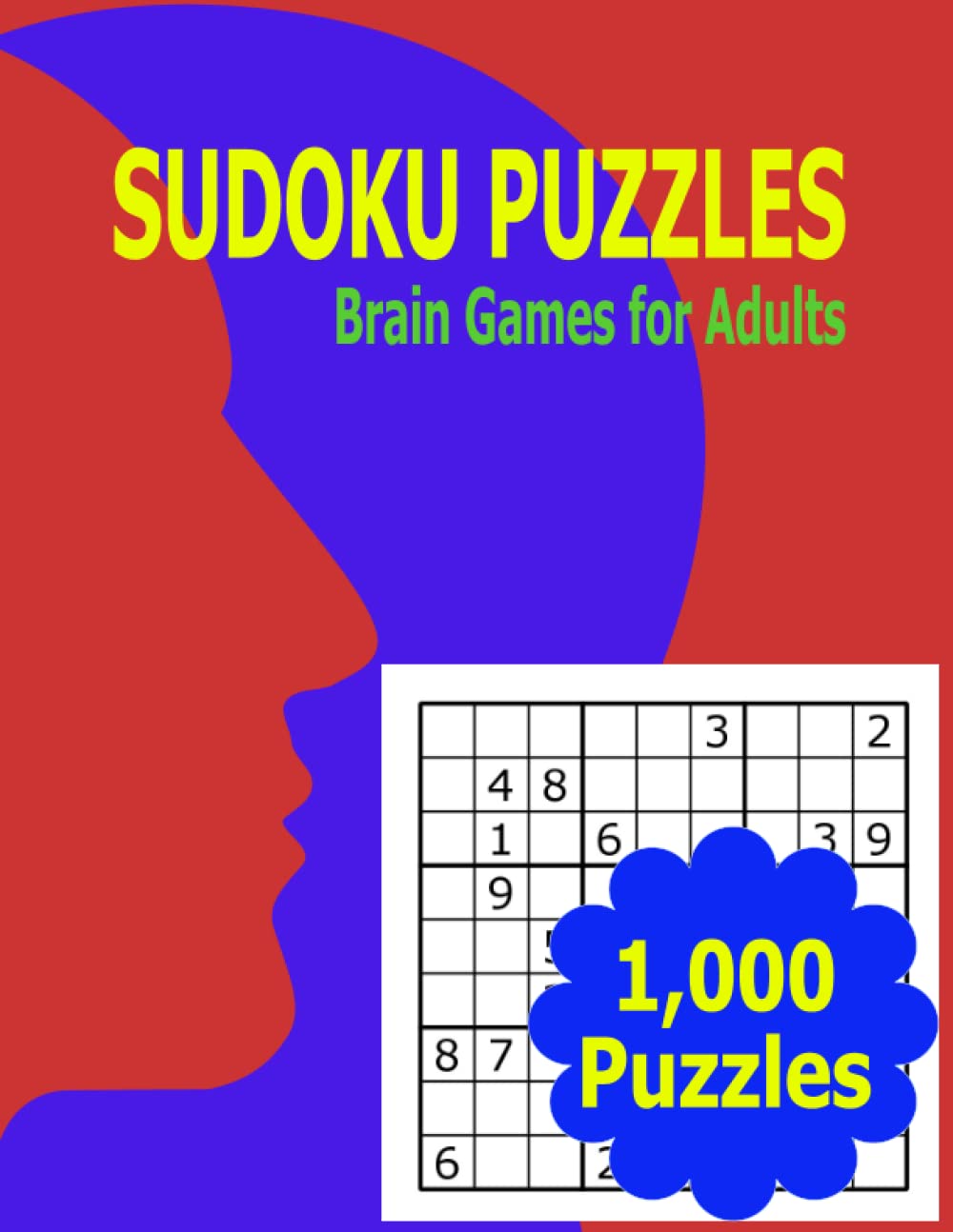 Sudoku Puzzles Brain Games for Adults: A Book with 1,000 Sudoku Puzzles, Easy to Hard with full Solutions for Adult baixar o livro de graça