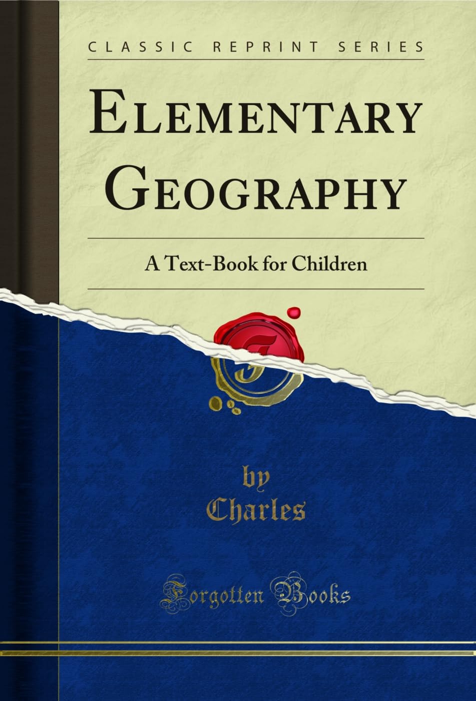 ler totalmente Elementary Geography: A Text-Book for Children (Classic Reprint) (English Edition)