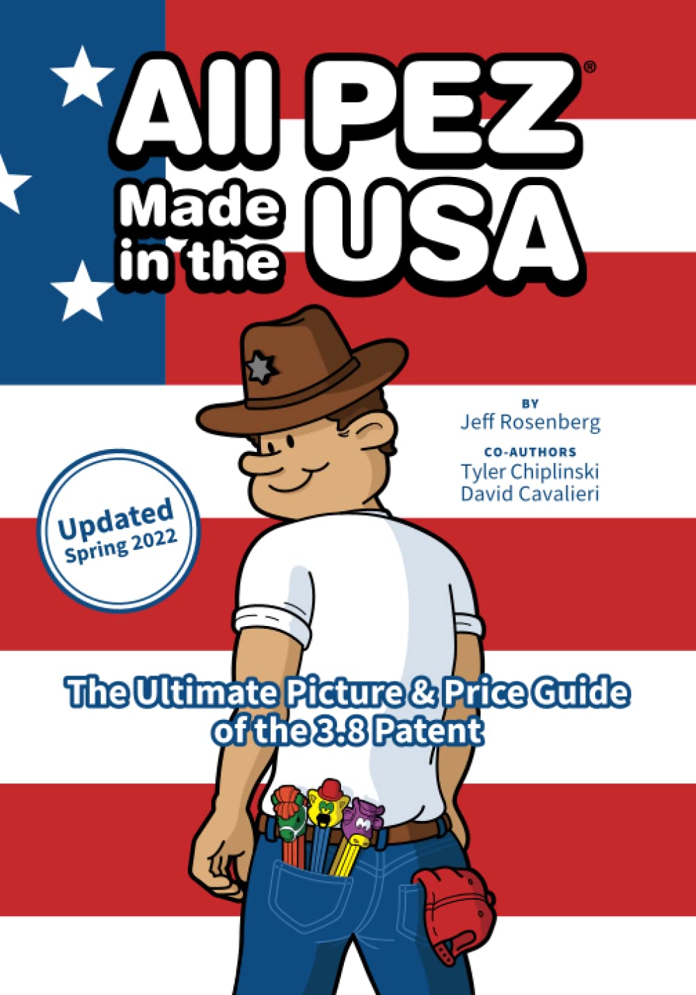 ler totalmente All PEZ® Made in the USA (UPDATED SPRING 2022): The Ultimate Picture & Price Guide for the 3.8 Patent: Variation and Price Guide Update for 2022