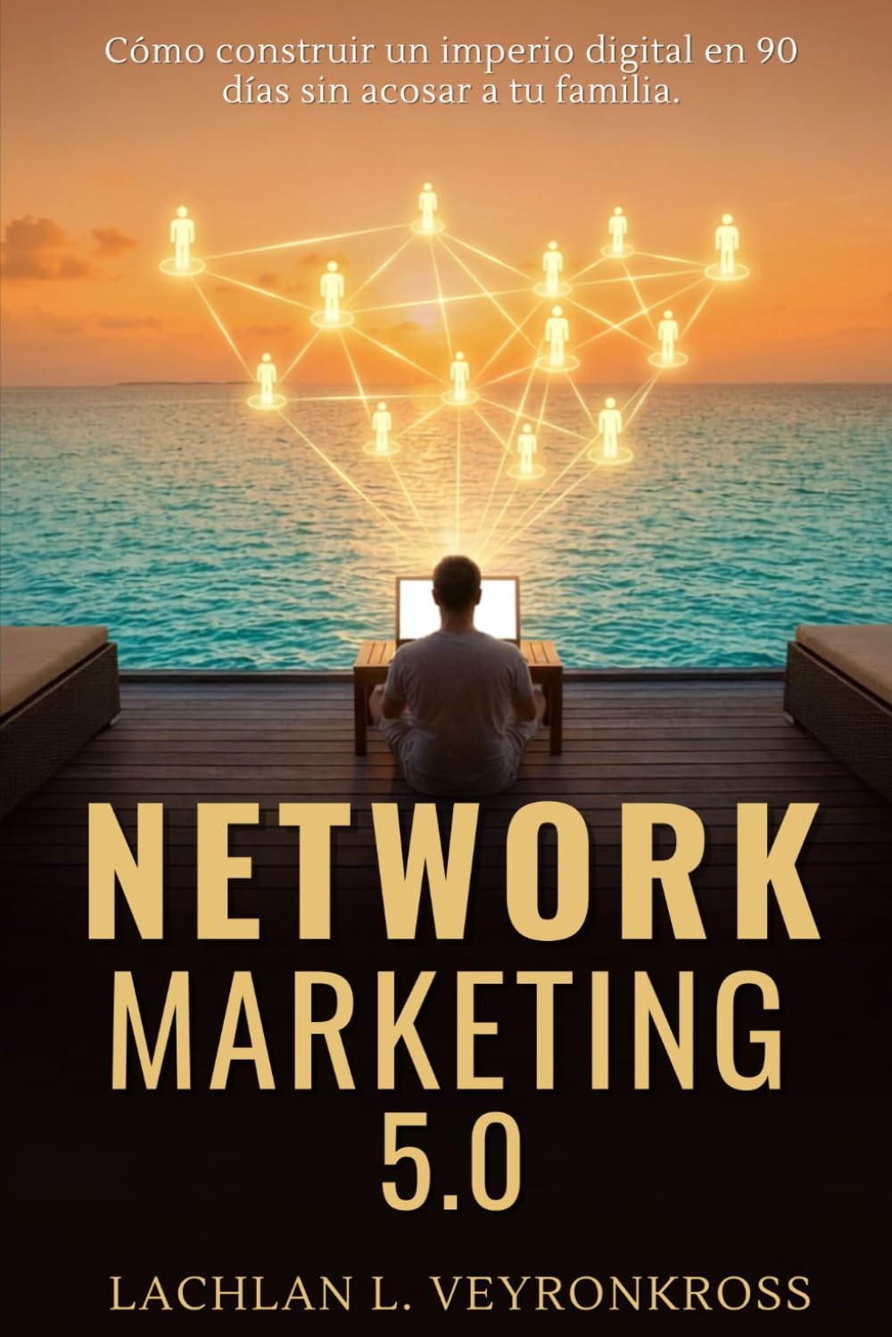 NETWORK MARKETING 5.0: Cómo construir un imperio digital en 90 días sin acosar a tu familia.: Construye ingresos pasivos reales sin spam ni reuniones en Zoom aburridas. (Spanish Edition) baixar livro de graça