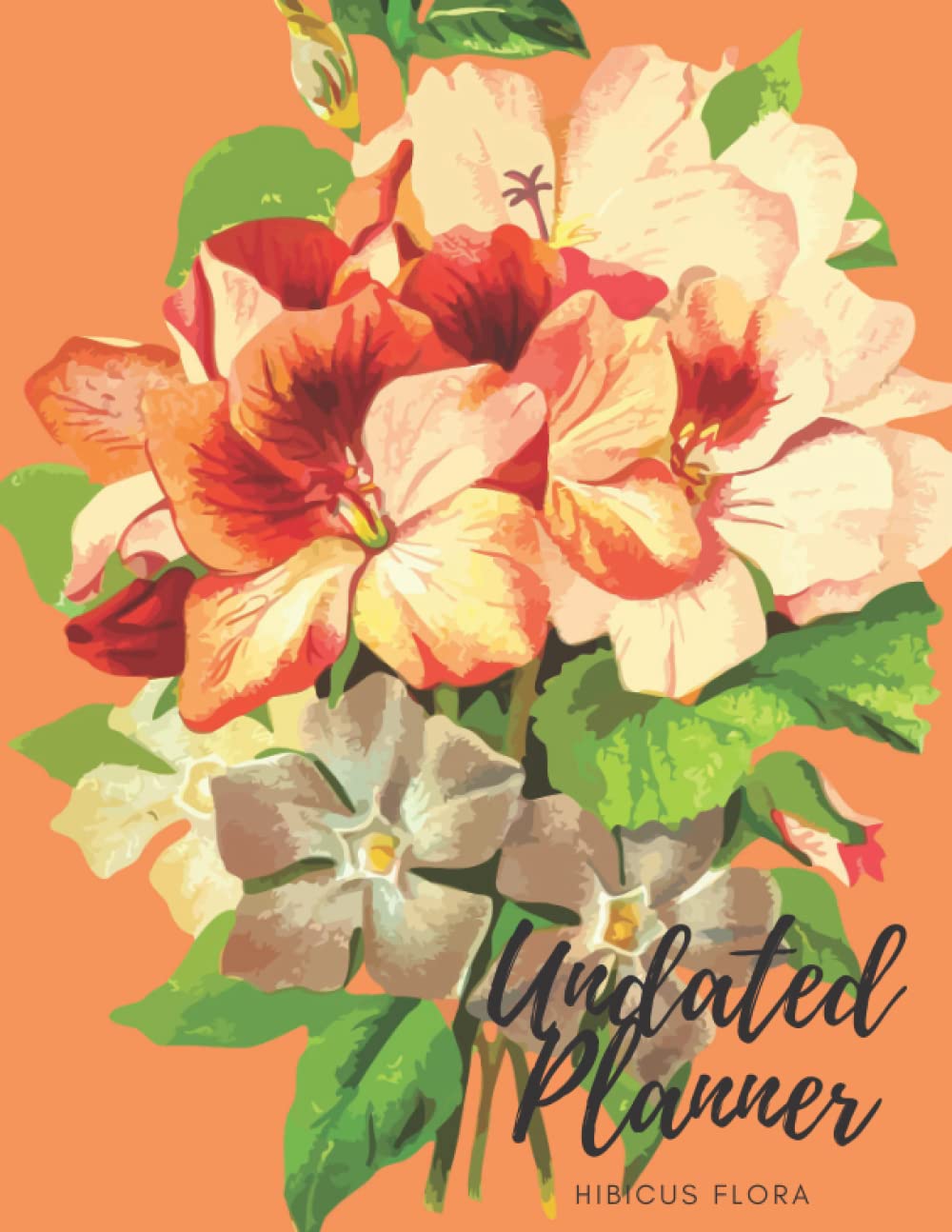 ler totalmente Hibicus Flora Undated Planner: The Hibicus Flora with 2 years plans and 24 months with Flexible Glossy Cover