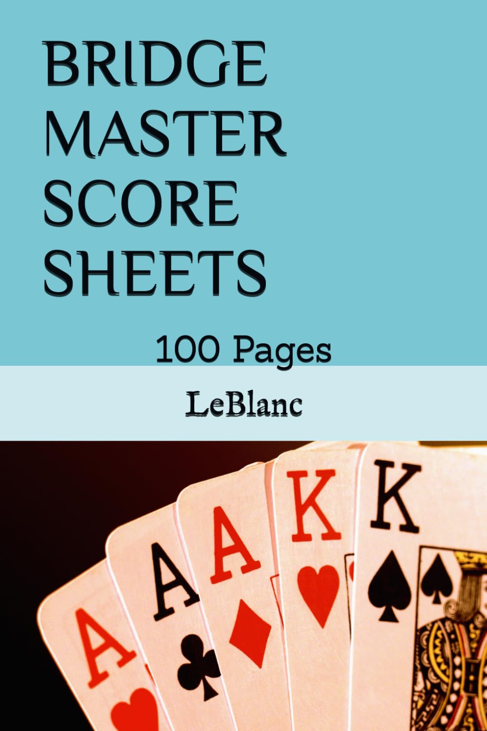 ler totalmente BRIDGE MASTER SCORE SHEETS: 100 Pages