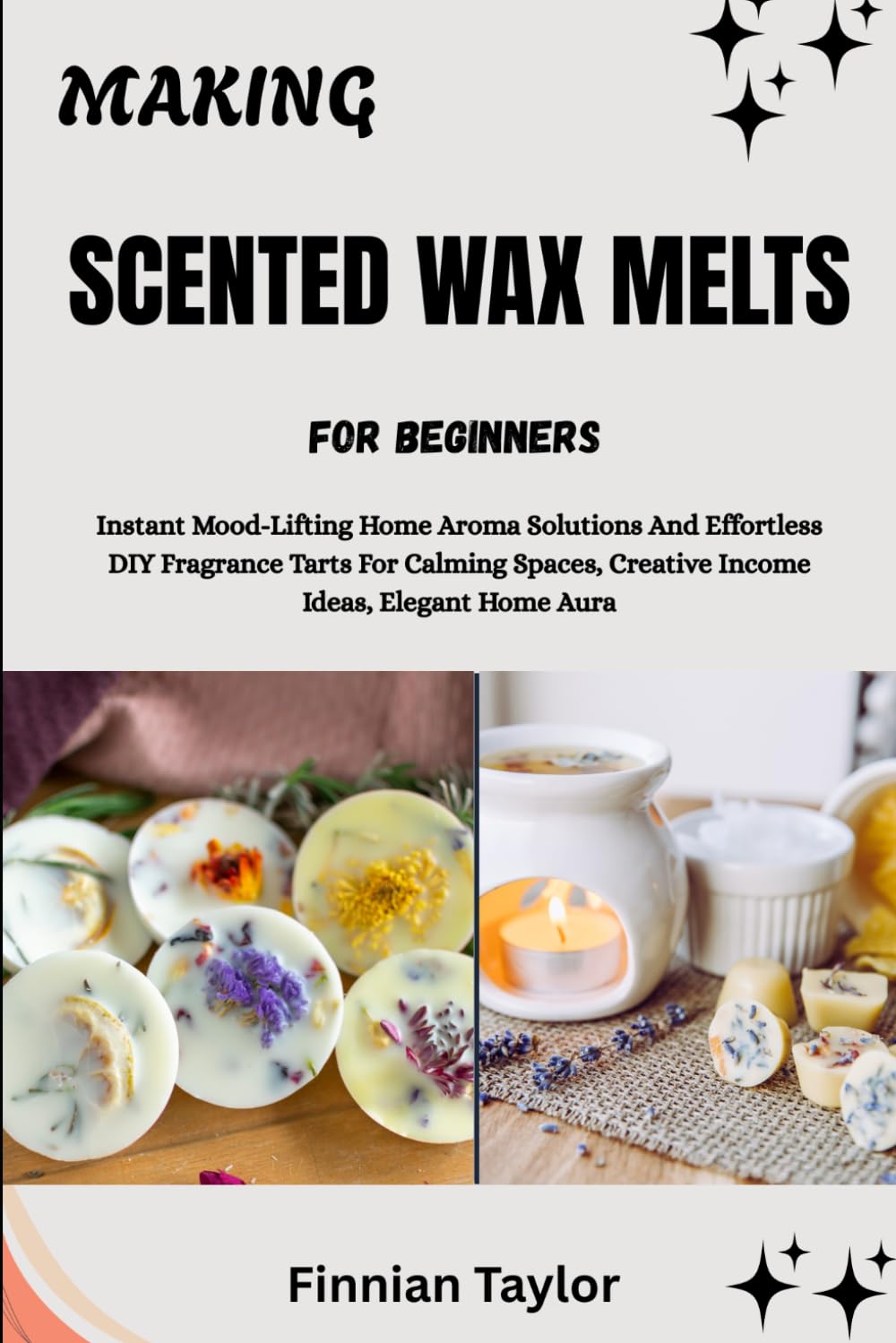 capítulo por capítulo baixar Making Scented Wax Melts for Beginners: Instant Mood-Lifting Home Aroma Solutions And Effortless DIY Fragrance Tarts For Calming Spaces, Creative Income Ideas, Elegant Home Aura