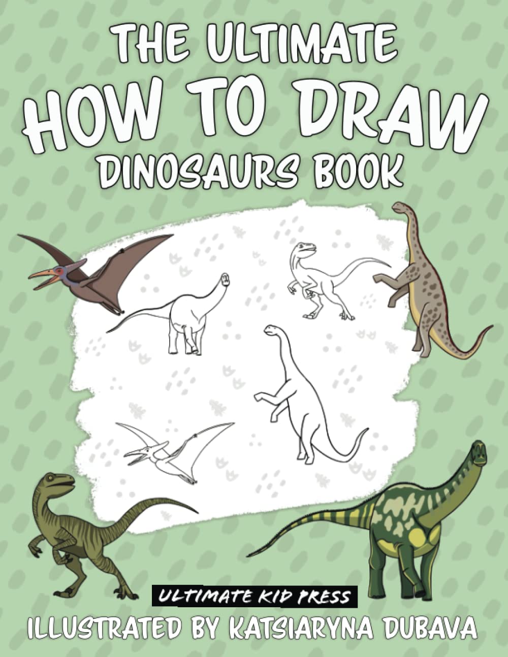 ler totalmente The Ultimate How To Draw Dinosaurs Book: A Step by Step Dinosaur Drawing Book for Kids (The Ultimate How to Draw books)