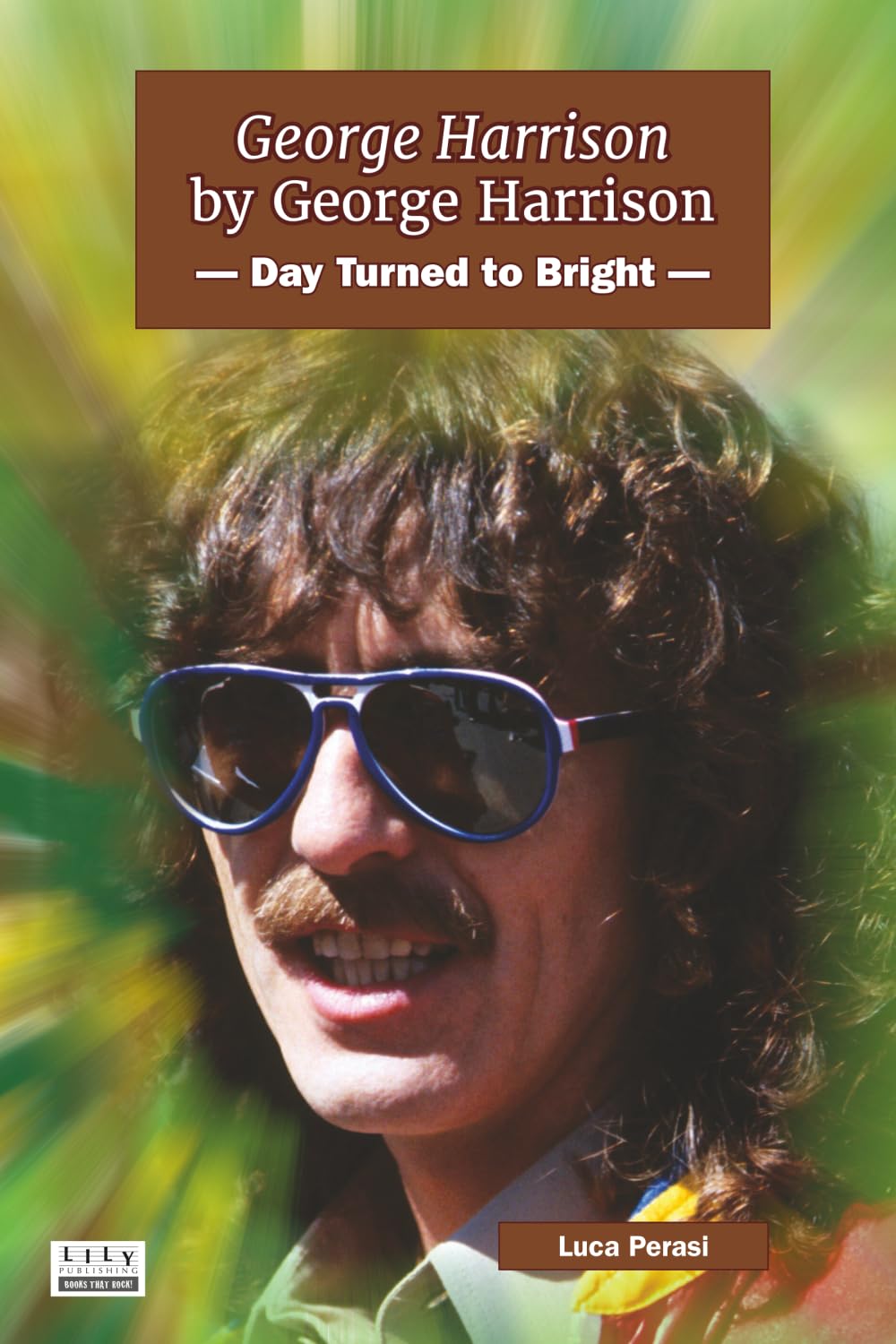 George Harrison by George Harrison: Day Turned to Bright: 7 baixar o livro de graça