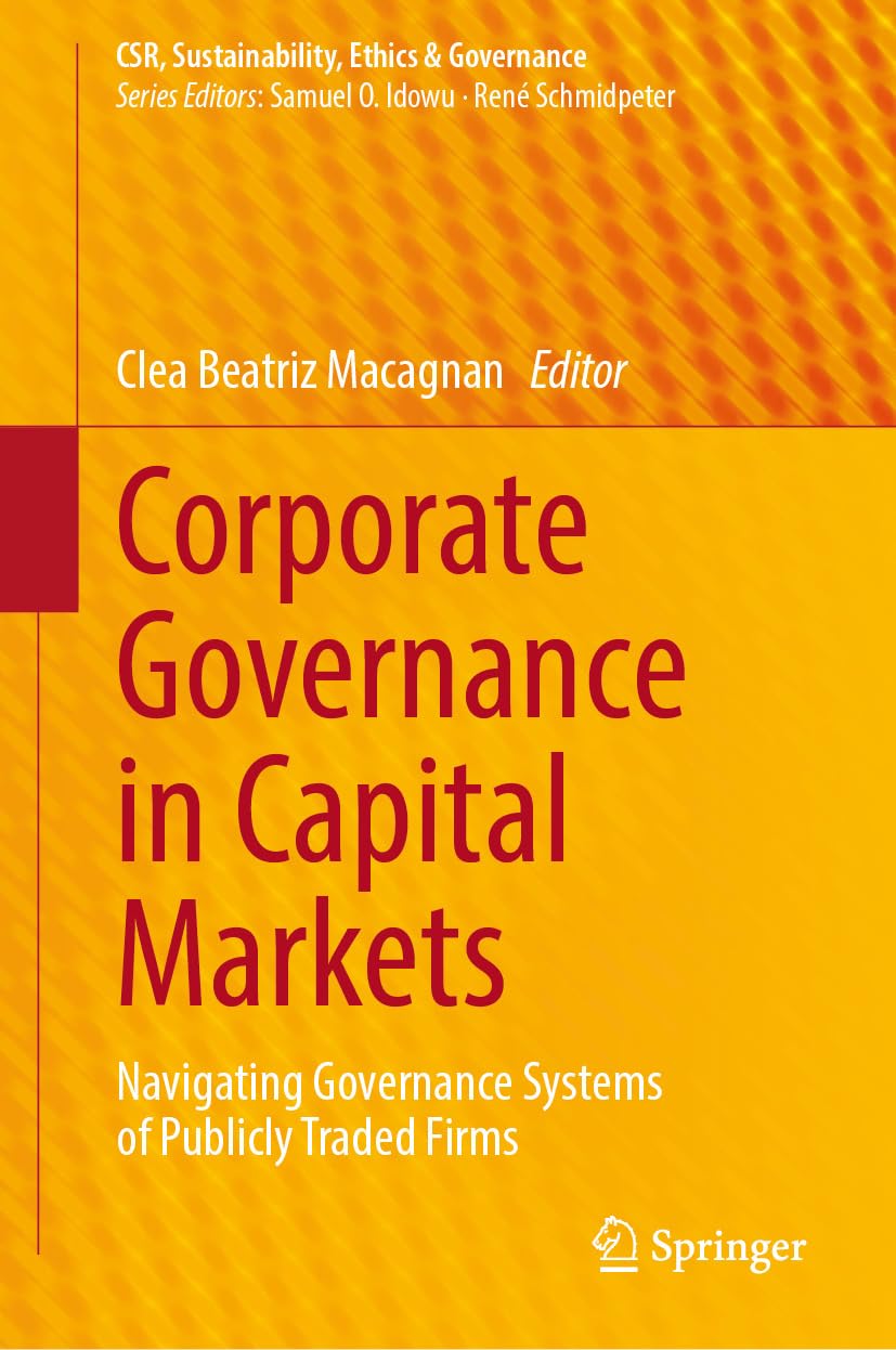 capítulo por capítulo baixar Corporate Governance in Capital Markets: Navigating Governance Systems of Publicly Traded Firms (CSR, Sustainability, Ethics & Governance) (English Edition)