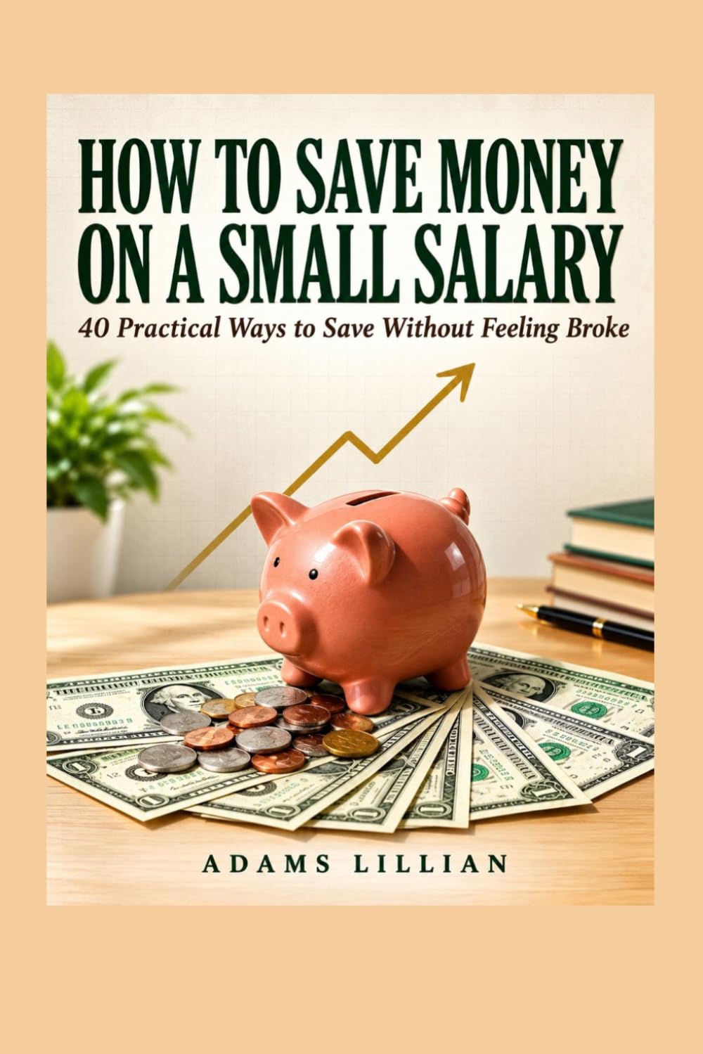 ler totalmente How to Save Money on a Small Salary: 40 Practical Ways to Save Without Feeling Broke