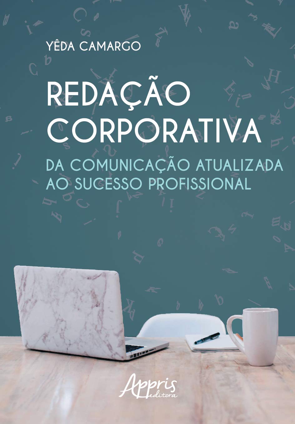 ler totalmente Redação corporativa: da comunicação atualizada ao sucesso profissional