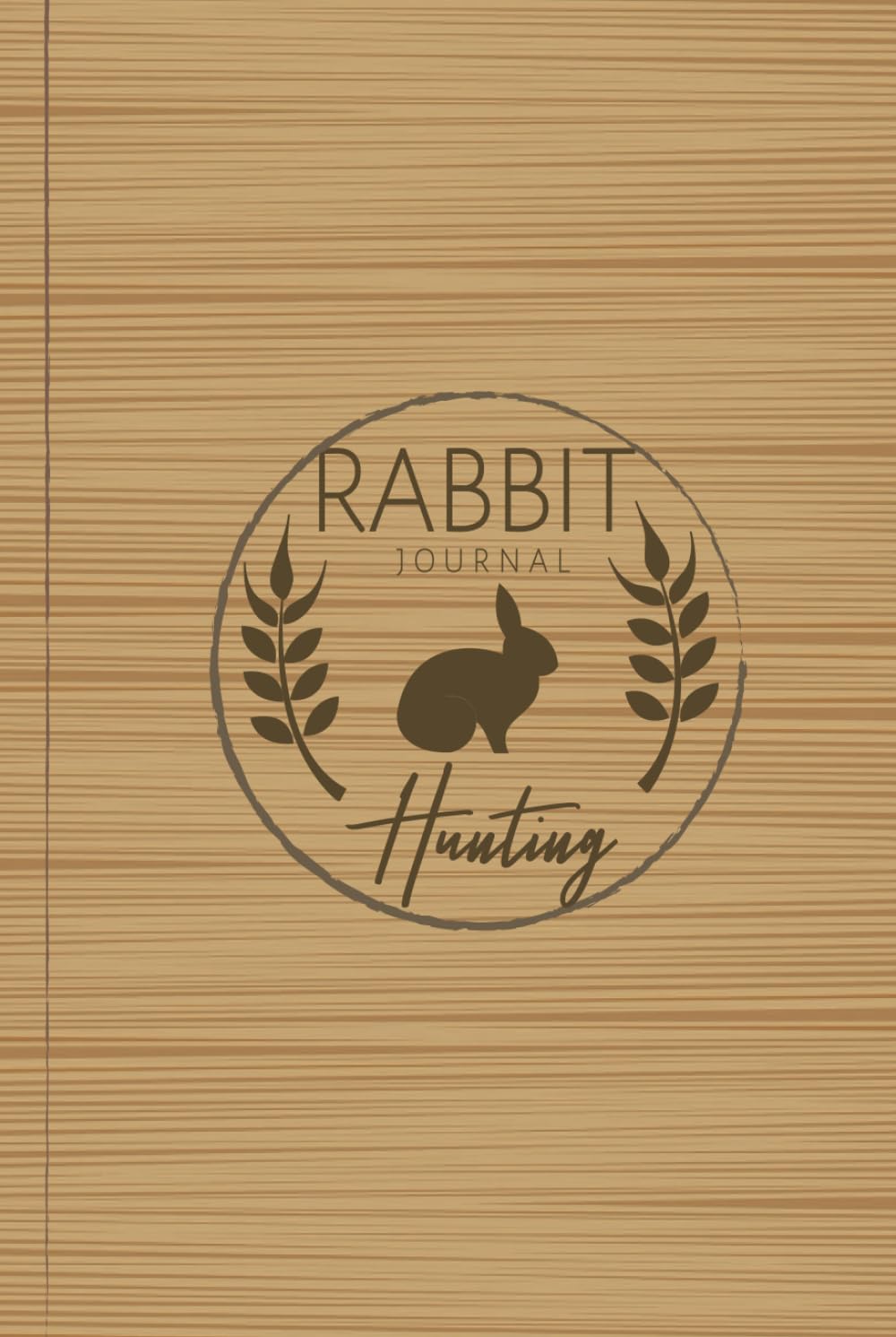 Rabbit Hunting Journal: Hunter's Log Book for Rabbit and Hare. Notebook to Record Your Hunting Expeditions baixar livro de graça