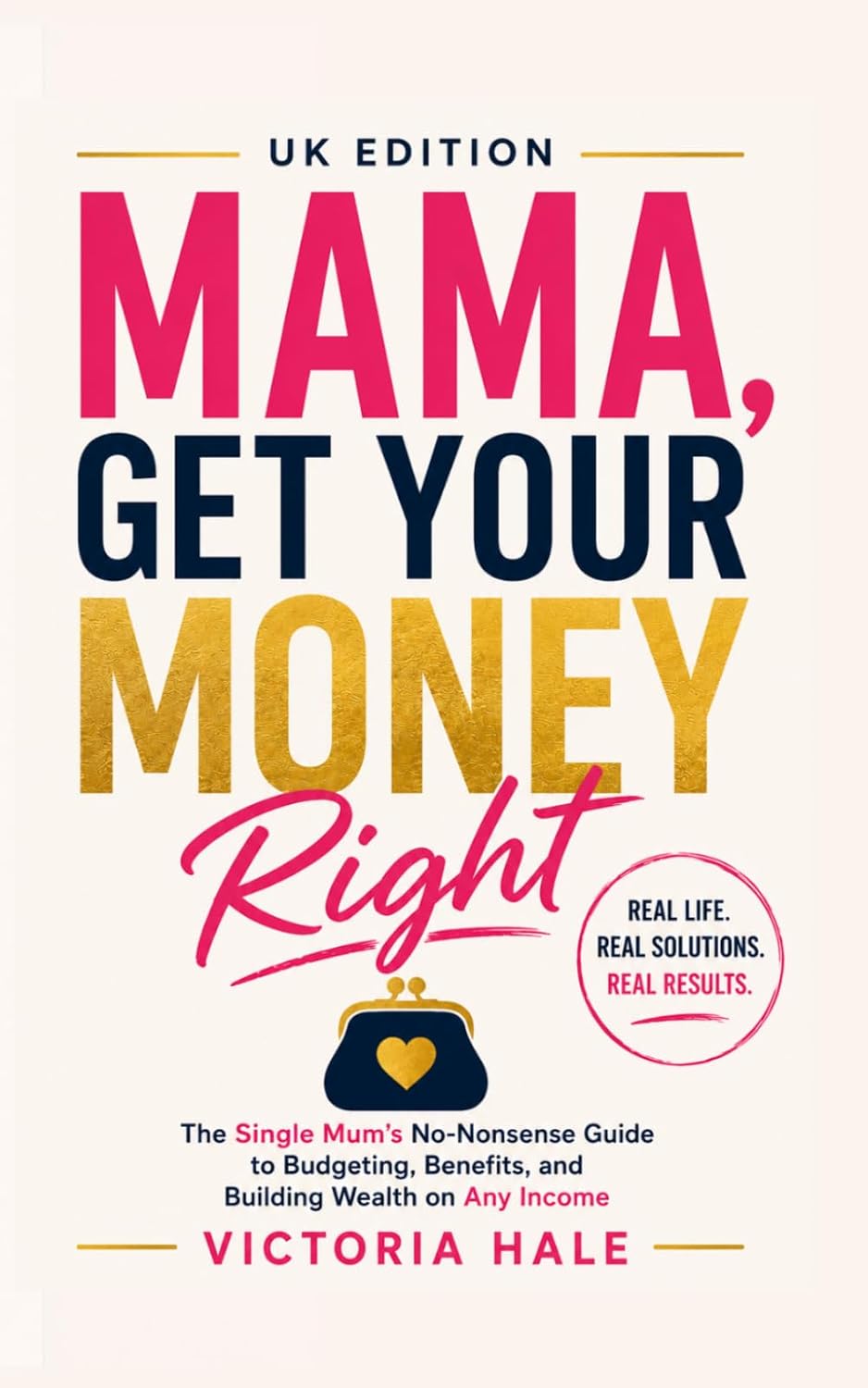 capítulo por capítulo baixar Mama, Get Your Money Right: The Single Mums, No Nonesense Guide To Budgeting, Benefits and Building Wealth On Any Income