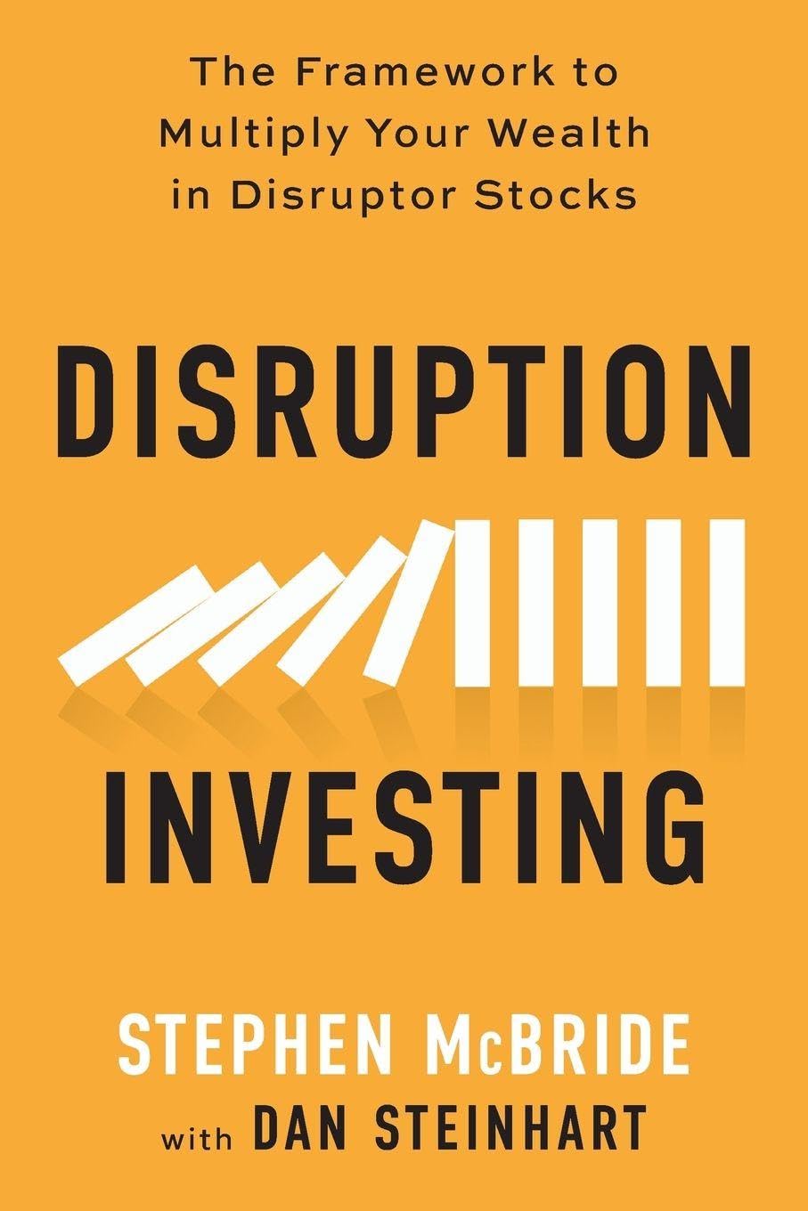 Disruption Investing: The Framework to Multiply Your Wealth in Disruptor Stocks baixar o livro de graça