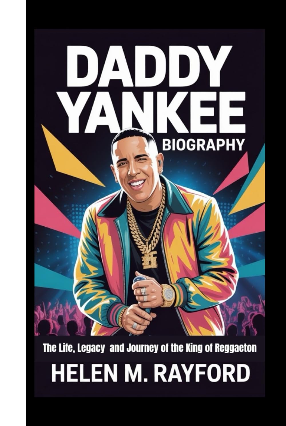 DADDY YANKEE BIOGRAPHY: The Life, Legacy and Journey of the King of Reggaeton baixar o livro de graça