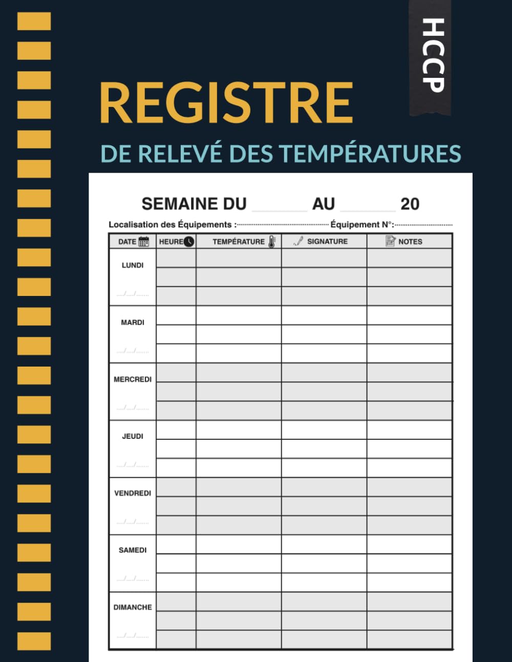 Registre de Relevé des Températures HACCP: Carnet de suivi de la chaîne du froid pour frigos, chambres froides et cuisines | Format A4 - Contient 1... 119 tableaux hebdomadaires (French Edition) baixar o livro de graça