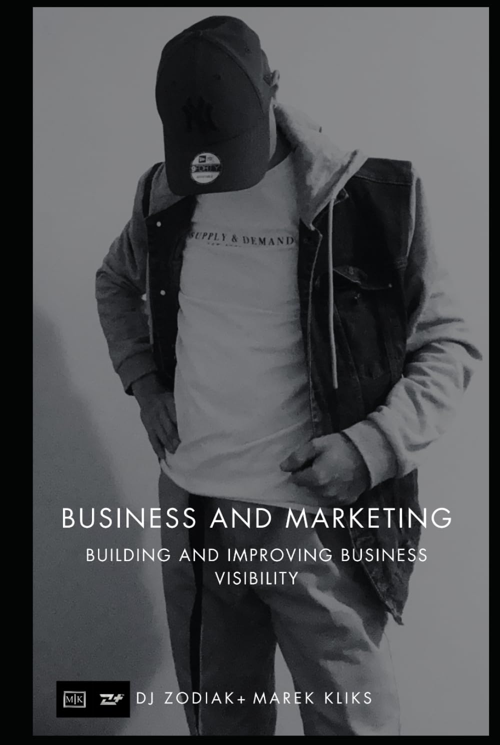 Business and Marketing: Building and Improving Business Visibility: Marek Kliks baixar o livro de graça