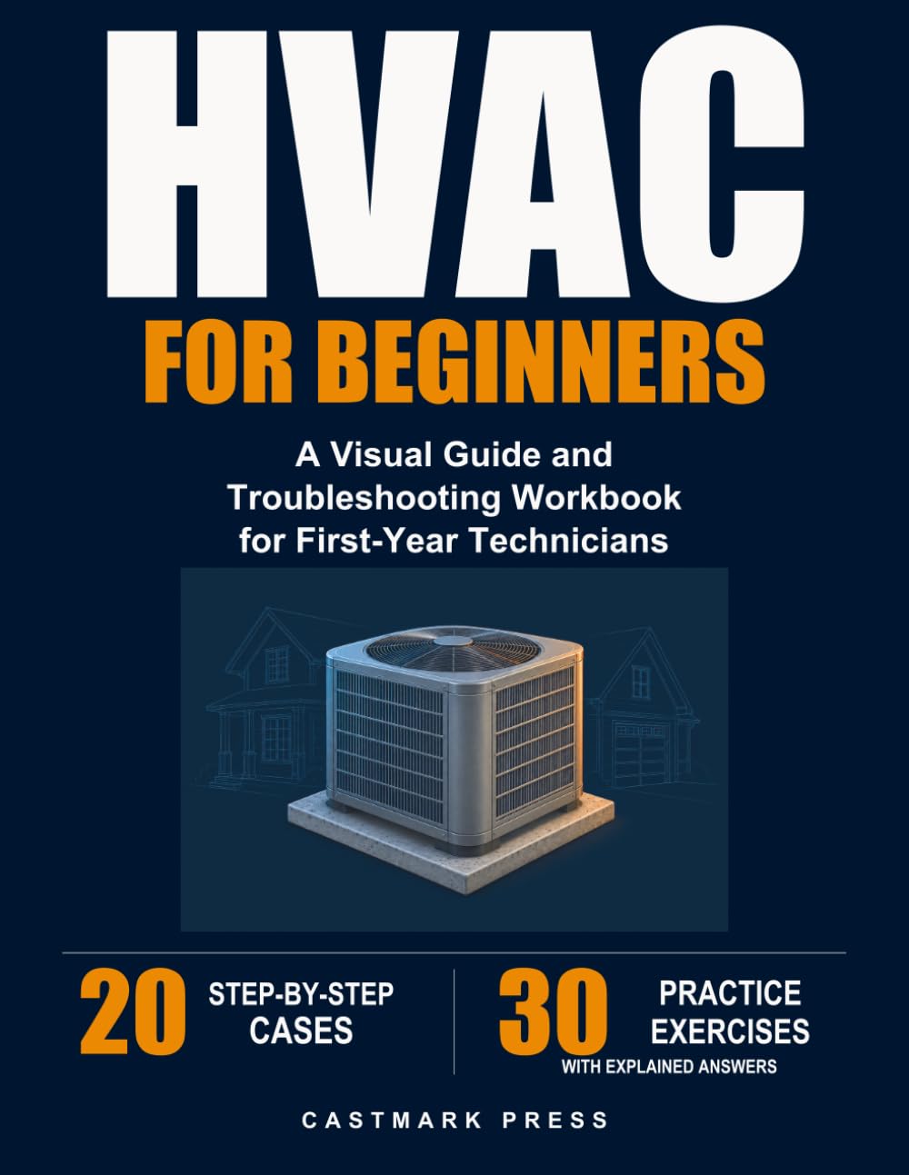 ler totalmente HVAC for Beginners: A Visual Guide and Troubleshooting Workbook for First-Year Technicians
