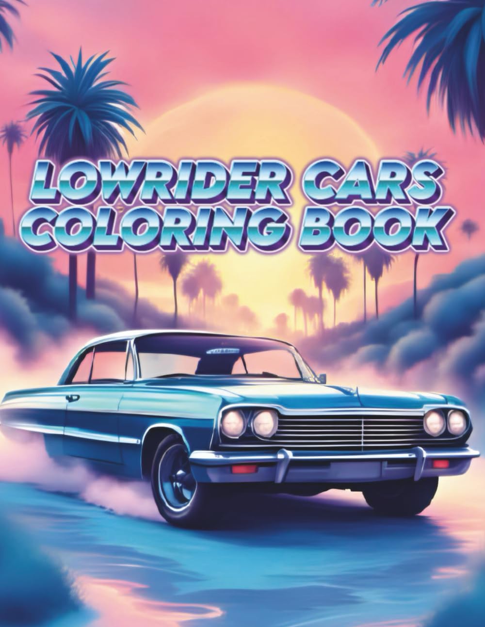 Lowrider Cars Coloring Book: 75 Lowrider Car Coloring Pages Featuring Hydraulics, Classic Customs, and West Coast Car Culture Designs for all Ages baixar o livro de graça