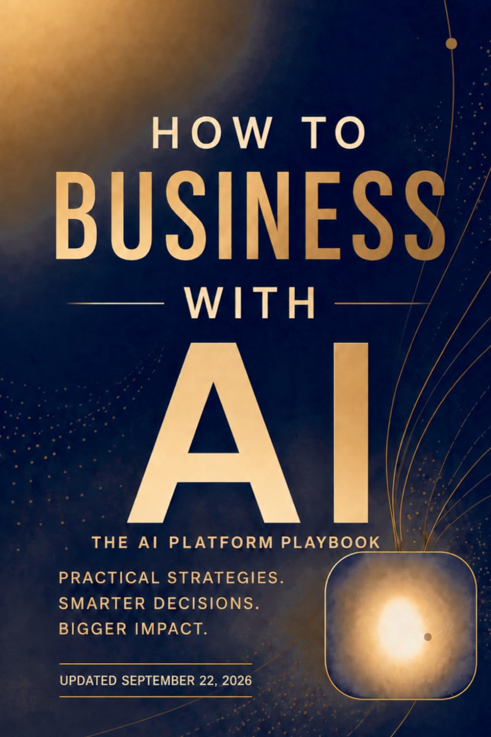 capítulo por capítulo baixar How to Business with AI: The AI Platform Playbook: The Complete Business Guide to ChatGPT, Claude, Copilot, Jasper, Zapier and 18 More AI Tools — Plus a Prompting Guide for Accurate, Profitable Result