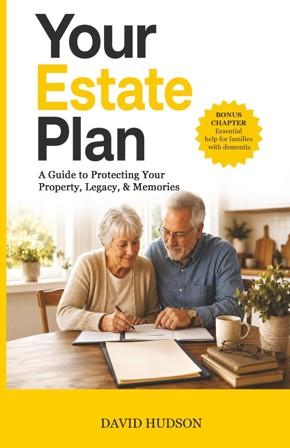 ler totalmente Your Estate Plan: A Guide to Protecting Your Property, Legacy, & Memories
