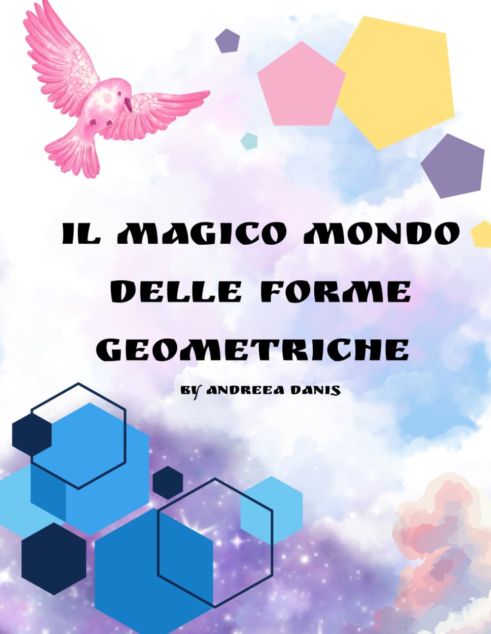 capítulo por capítulo baixar Il magico mondo delle forme geometriche: Libro da colorare educativo per bambini: scopri e colora cerchi, quadrati, triangoli e tante altre forme 3 - 8 anni (Italian Edition)