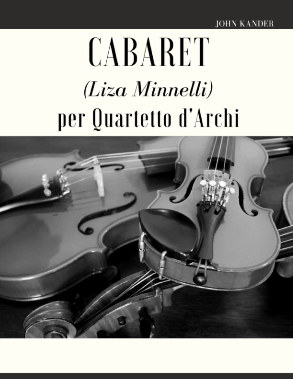 ler totalmente Cabaret (Liza Minnelli) per Quartetto d'Archi