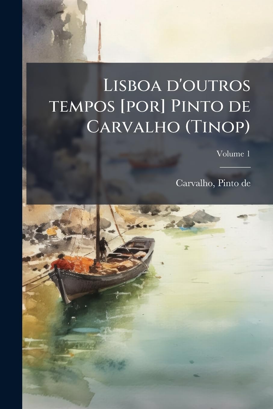 capítulo por capítulo baixar Lisboa d'outros tempos [por] Pinto de Carvalho (Tinop); Volume 1