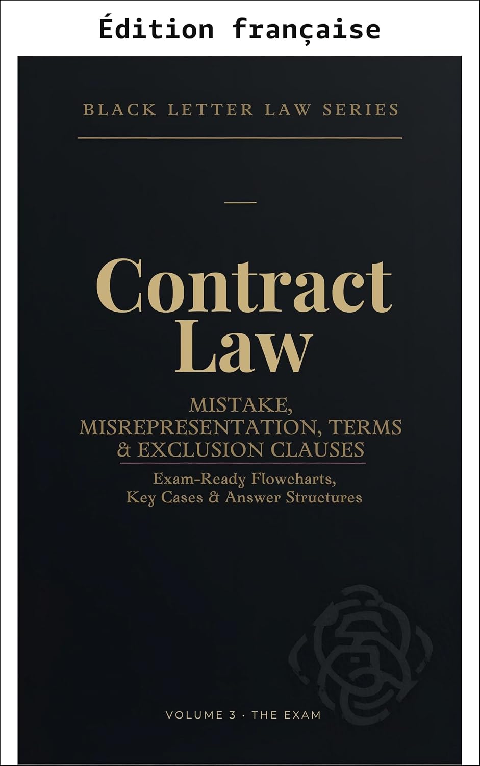 ler totalmente Série Black Letter Law: droit des contrats - erreur, dol, clauses et clauses d'exclusion (Principes de droit: notes abrégées - contrats t. 4) (French Edition)