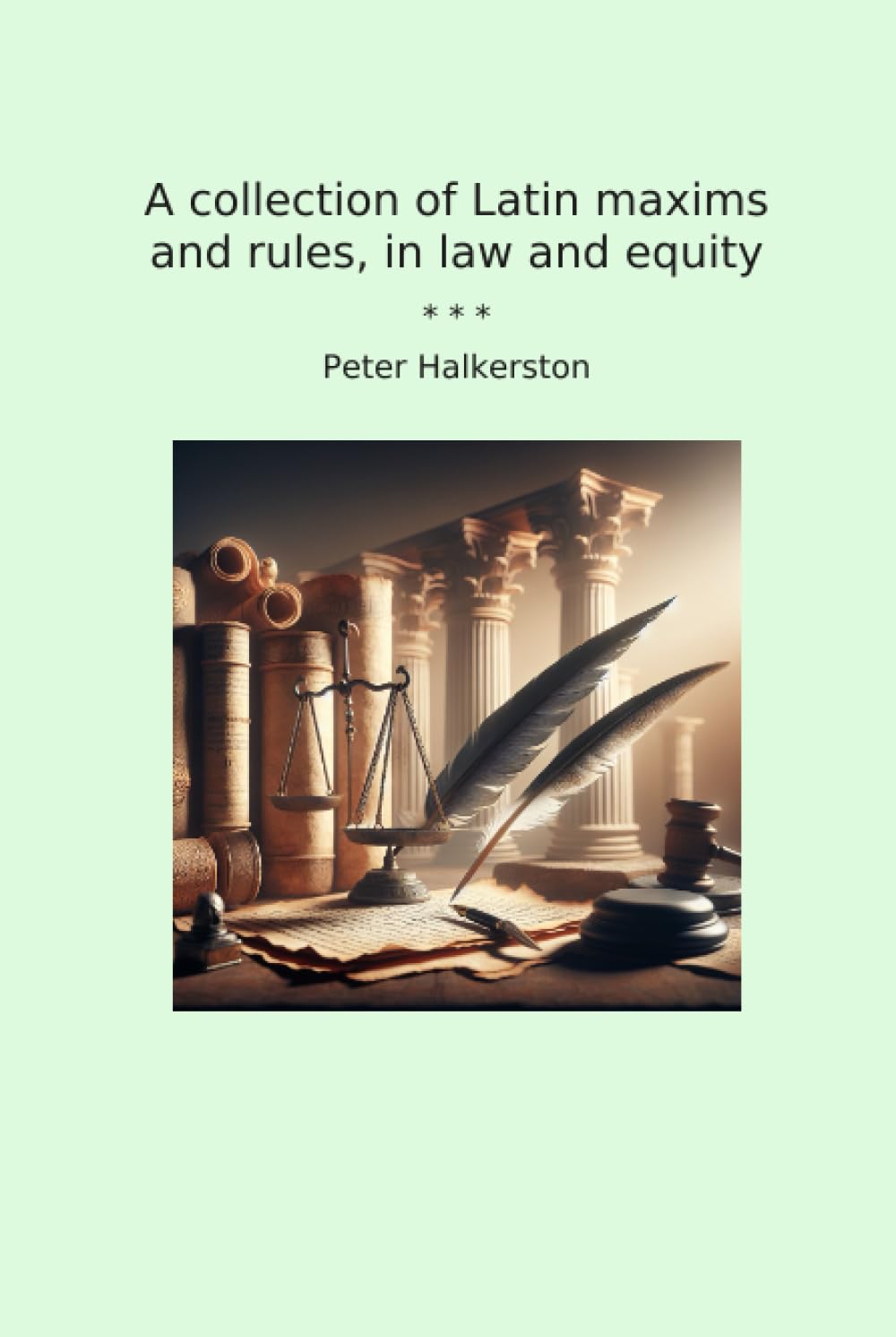 A collection of Latin maxims and rules, in law and equity (Classic Books) baixar o livro de graça