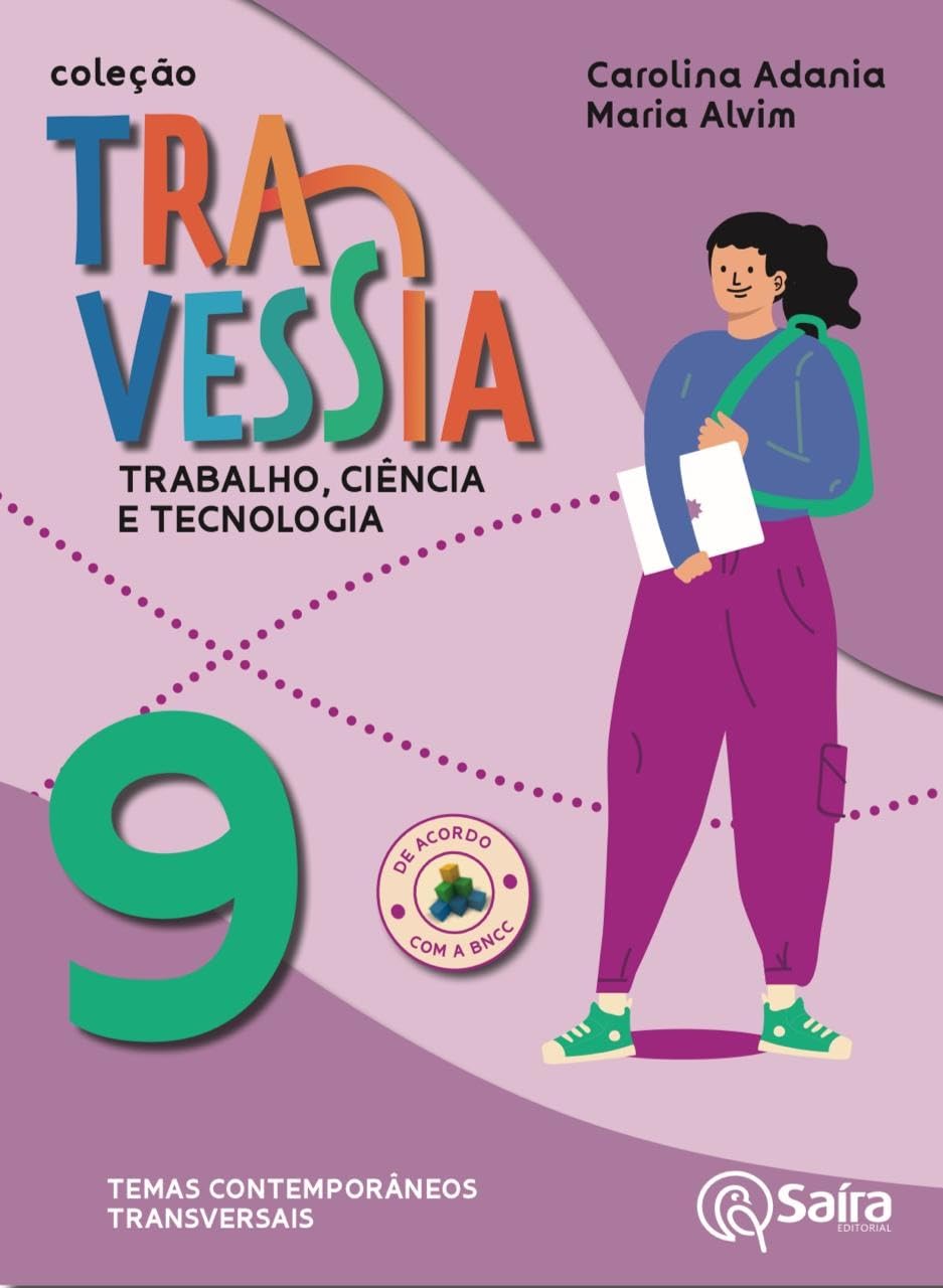 9º ano: Trabalho, ciência e tecnologia