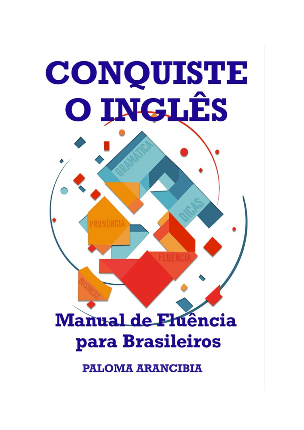 ler totalmente Conquiste o Inglês: Manual de Fluência para Brasileiros (Portuguese Edition)