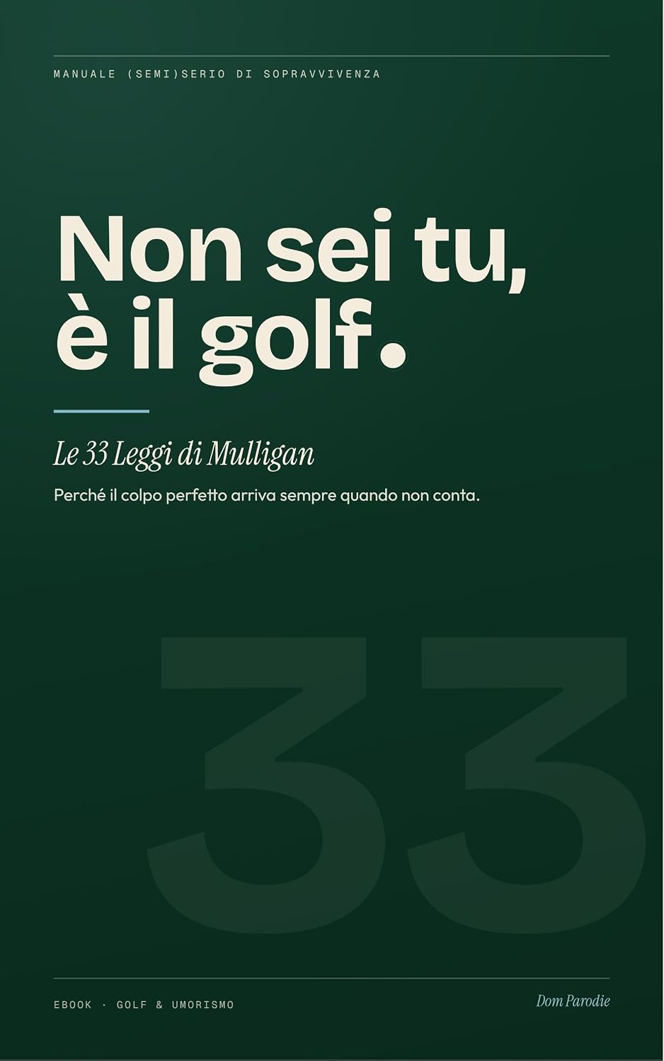 capítulo por capítulo baixar Non sei tu, è il golf: Le 33 Leggi di Mulligan. Perché il colpo perfetto arriva sempre quando non conta. Umorismo e consigli pratici per sopravvivere a 18 buche (Italian Edition)
