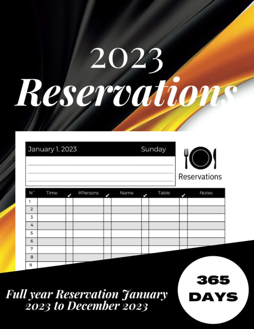 Reservation Book For Restaurant 2023: Daily Dated Log Book for Hotels, Restaurant, Bistros, Grill Bar, Pizza.Full Year of Reservation (365 Days), 380 pages baixar livro de graça