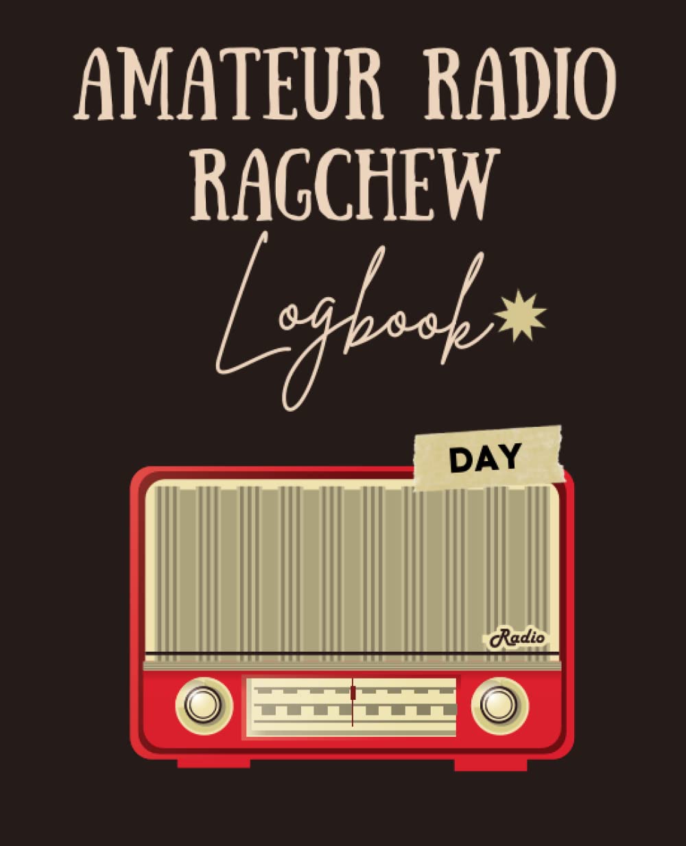 ler totalmente Amateur Radio Ragchew Logbook: Daily Logbook for Amateur Radio Operators,