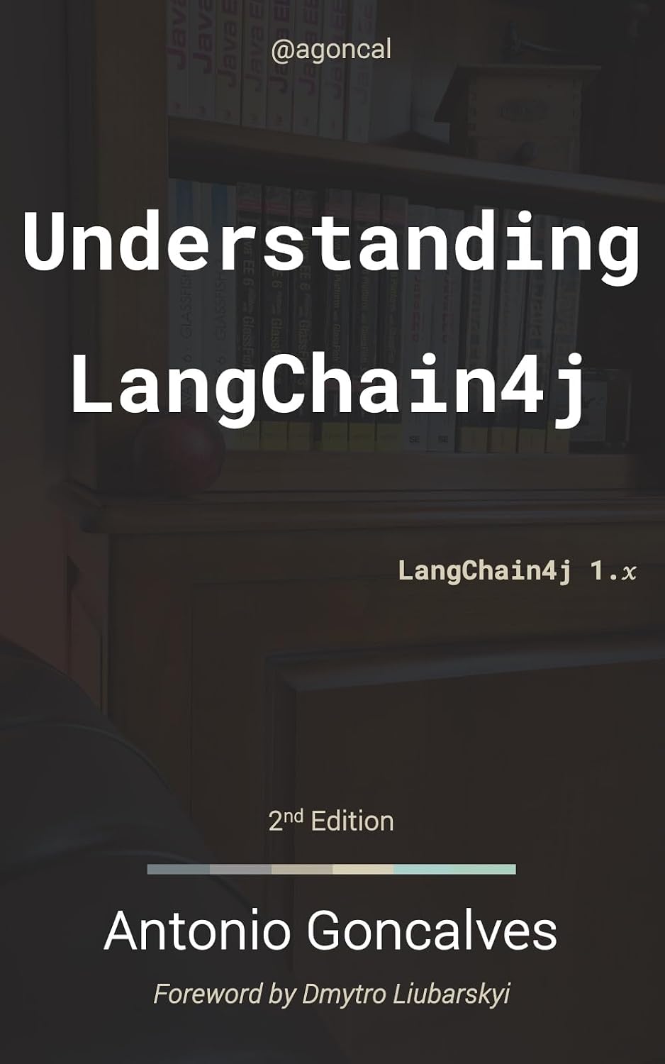 Understanding LangChain4j: 2nd Edition (agoncal fascicles) (English Edition) baixar livro de graça