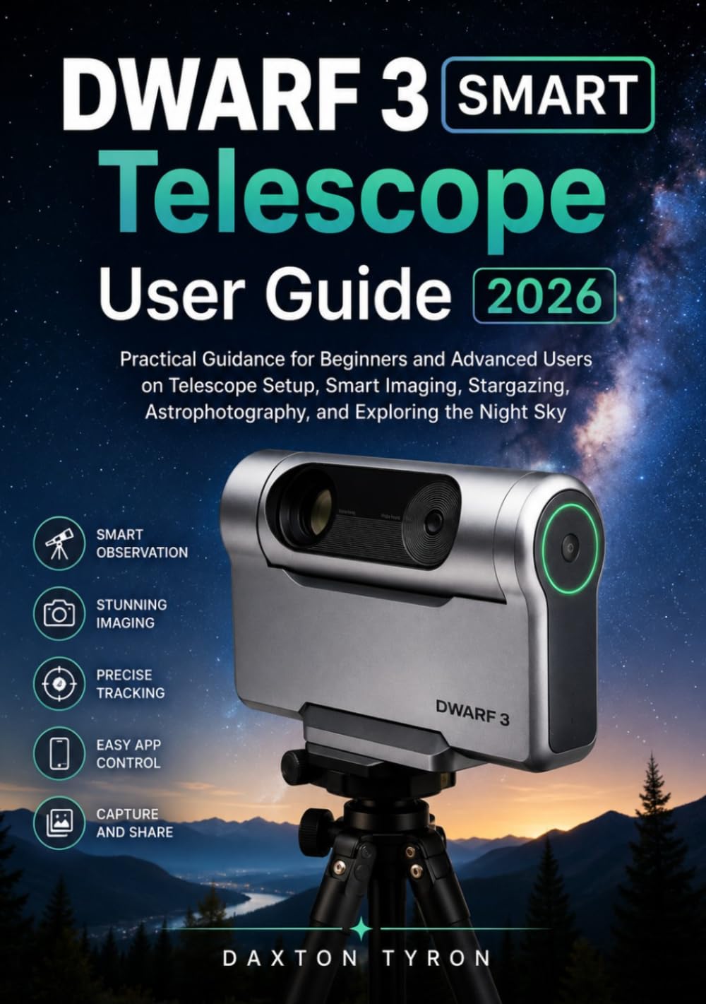 ler totalmente DWARF 3 SMART Telescope User Guide 2026: Practical Guidance for Beginners and Advanced Users on Telescope Setup, Smart Imaging, Stargazing, Astrophotography, and Exploring the Night Sky
