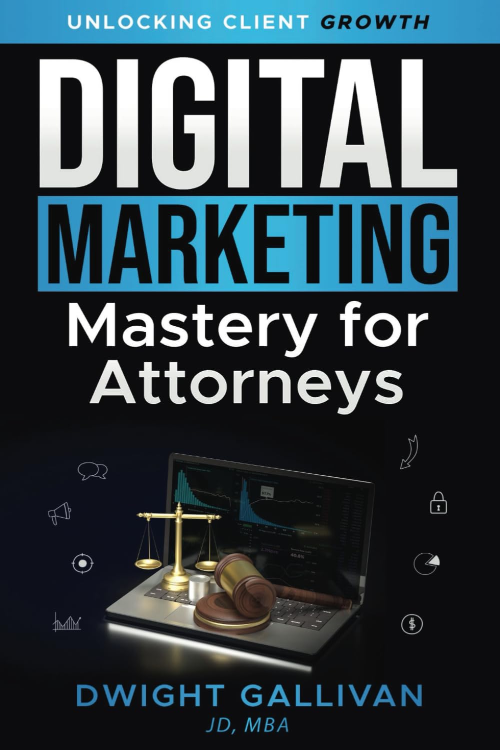 ler totalmente Digital Marketing Mastery for Attorneys: Unlocking Client Growth
