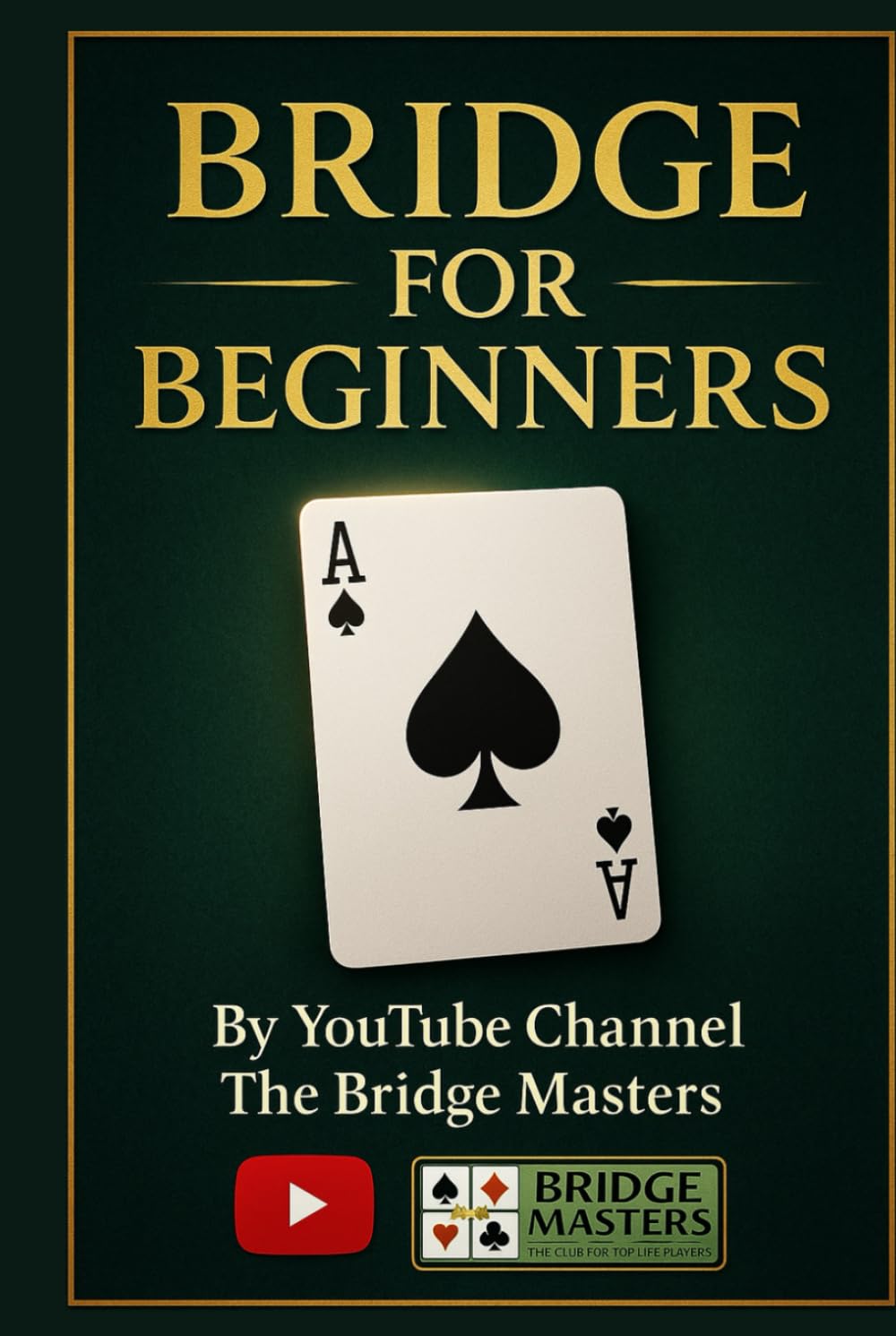 capítulo por capítulo baixar BRIDGE FOR BEGINNERS: LEARN THE SECRETS OF THE GAME FROM A SEASONED PLAYER AND TEACHER