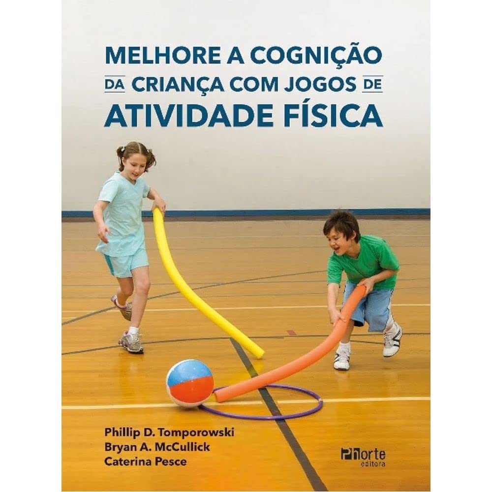 ler totalmente Melhore A Cognição Da Criança Com Jogos De Educação Física