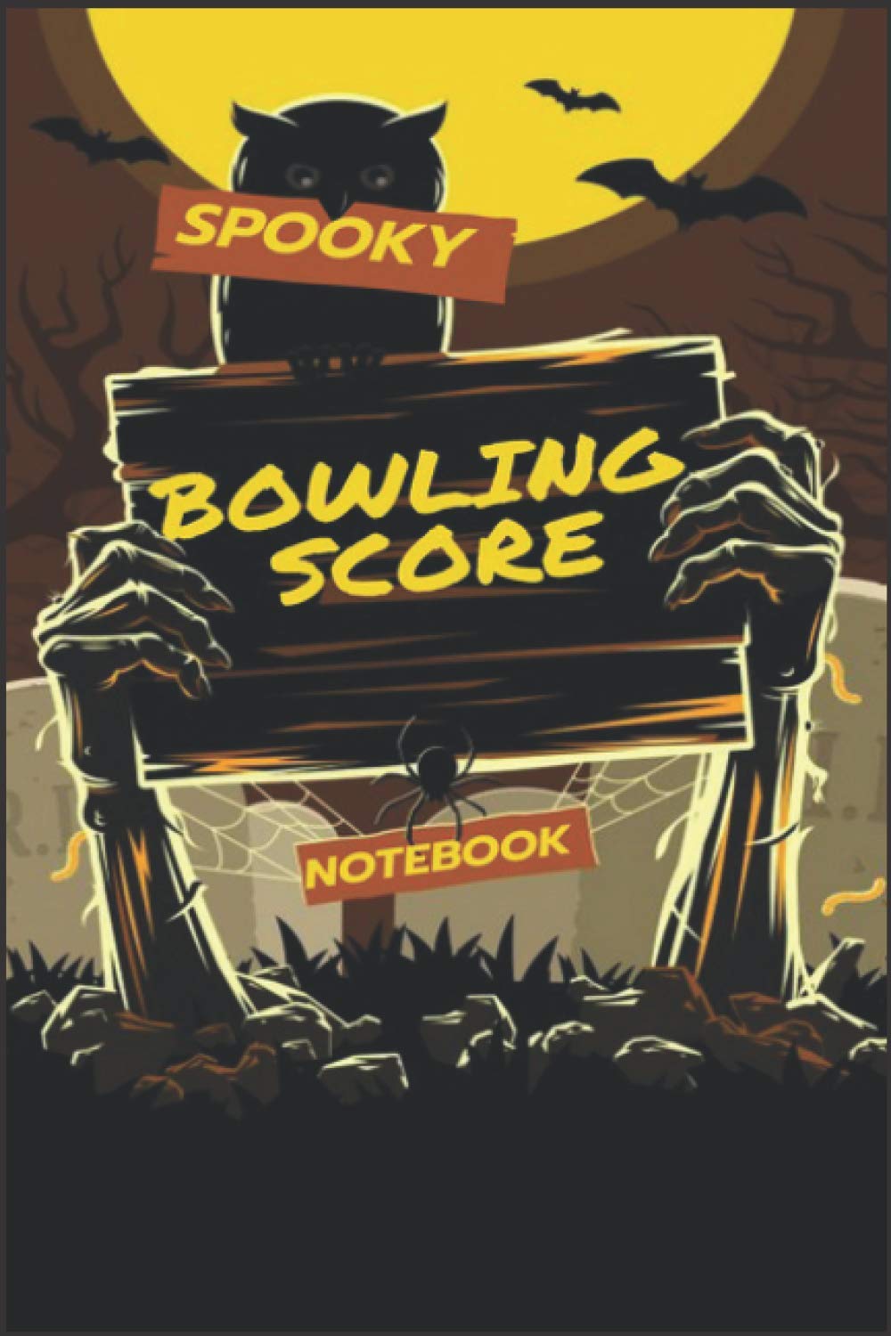 Spooky Bowling Score Notebook: Bowling Score Book / Bowling Game Record keeper Book / Best Gift for Bowling Lovers,Competition Record baixar livro de graça