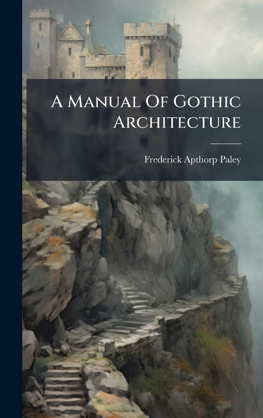 ler totalmente A Manual Of Gothic Architecture