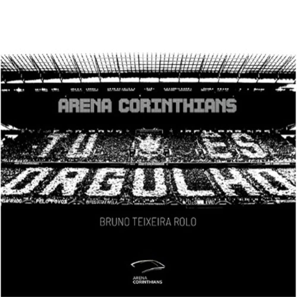 Arena Corinthians: Tu és orgulho baixar livro de graça