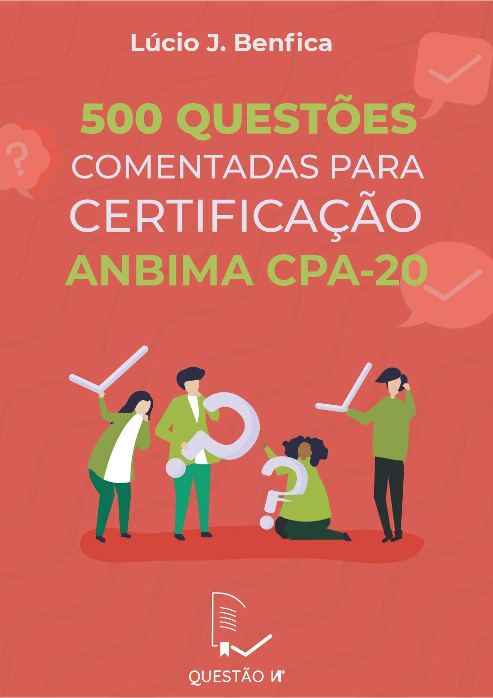 ler totalmente 500 Questões Comentadas para Certificação ANBIMA CPA-20