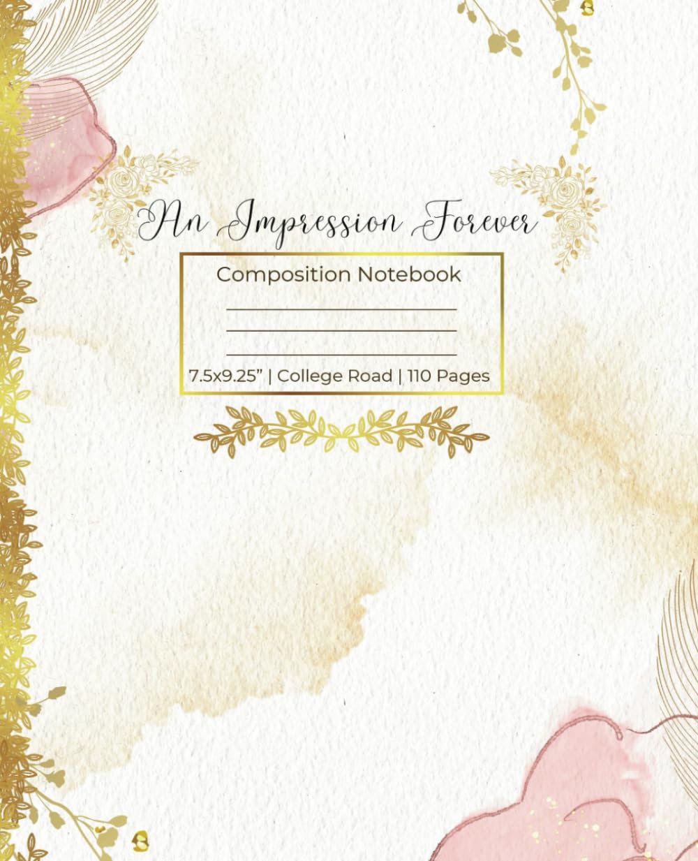 ler totalmente "An Impression Forever" Composition Notebook: "Capturing Thoughts, One Page at a Time: 7.5x9.25", College Ruled, 110 Pages of Endless Possibilities"